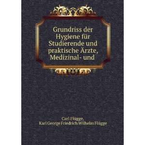   und . Karl George Friedrich Wilhelm FlÃ¼gge Carl FlÃ¼gge Books