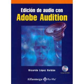 Edcion de Audio con Adobe Audition   Curso Practico (Spanish Edition)