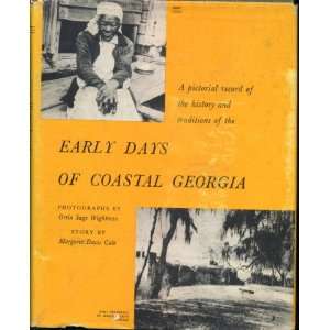   of Coastal Georgia: Margaret Davis Cate, Orrin Sage Wightman: Books