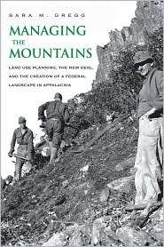 Managing the Mountains Land Use Planning, the New Deal, and the 