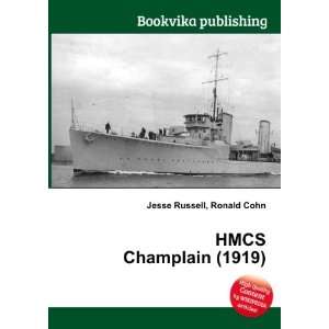 HMCS Champlain (1919) Ronald Cohn Jesse Russell  Books