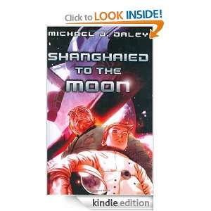  Shanghaied to the Moon eBook Michael Daley Kindle Store