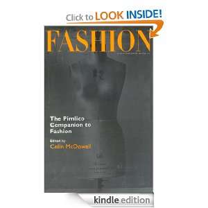 The Pimlico Companion To Fashion: Colin McDowell:  Kindle 