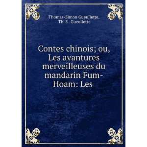   Fum Hoam Les . Th. S . Gueullette Thomas Simon Gueullette Books