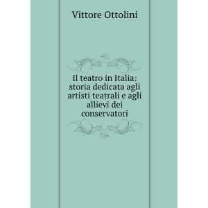 Il teatro in Italia: storia dedicata agli artisti teatrali e agli 