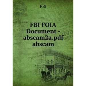  FBI FOIA Document   abscam2a.pdf abscam FBI Books