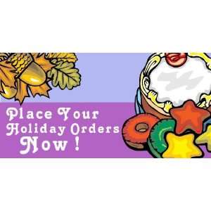    3x6 Vinyl Banner   Place Your Holiday Orders Now: Everything Else
