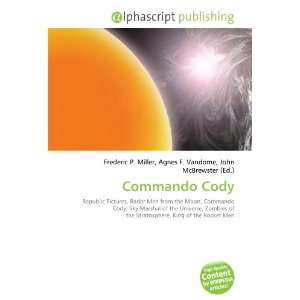  Commando Cody (9786134022910) Books