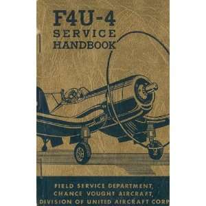   F4U 4  Corsair  Aircraft Service Manual: Sicuro Publishing: Books