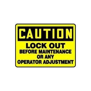   BEFORE MAINTENANCE OR ANY OPERATOR ADJUSTMENT 10 x 14 Plastic Sign