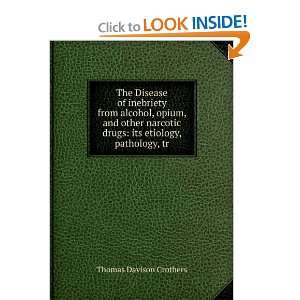   drugs: its etiology, pathology, tr: Thomas Davison Crothers: Books