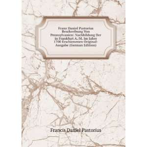   Original Ausgabe (German Edition) Francis Daniel Pastorius Books