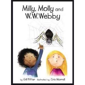  Milly, Molly and W. W. Webby Gill Pittar Books