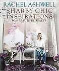 Rachel Ashwell   Shabby Chic Inspirations (2011)   New