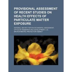  Provisional assessment of recent studies on health effects 