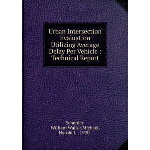  Urban Intersection Evaluation Utilizing Average Delay Per 