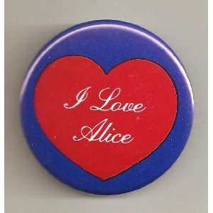  I love Alice pin pinback button name 