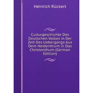   in Das Christenthum (German Edition) Heinrich RÃ¼ckert Books