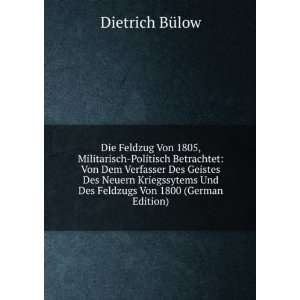   Von 1800 (German Edition): Dietrich BÃ¼low:  Books