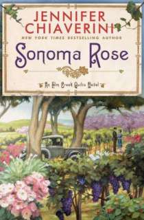   Sonoma Rose (Elm Creek Quilts Series #19) by Jennifer 