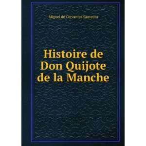   de Don Quijote de la Manche Miguel de Cervantes Saavedra Books