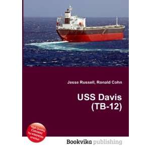  USS Davis (TB 12) Ronald Cohn Jesse Russell Books