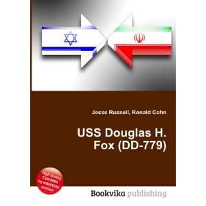    USS Douglas H. Fox (DD 779) Ronald Cohn Jesse Russell Books