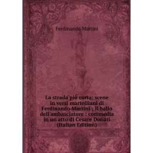   ambasciatore  commedia in un atto di Cesare Donati (Italian Edition