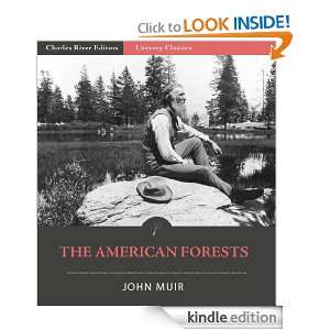 The American Forests (Illustrated) John Muir, Charles River Editors 
