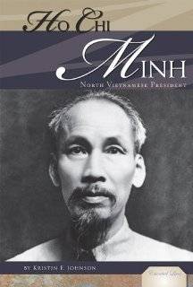 Ho Chi Minh North Vietnamese President (Essential Lives)
