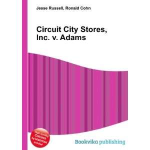 Circuit City Stores, Inc. v. Adams Ronald Cohn Jesse 