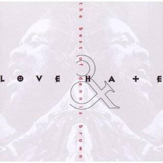 Love & Hate The Best of Dennis Brown by Dennis Brown ( Audio CD 