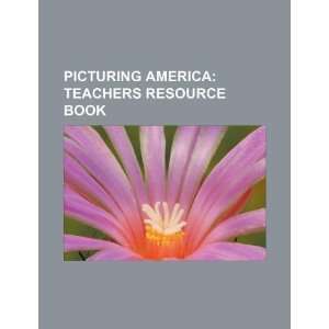  Picturing America teachers resource book (9781234075071 