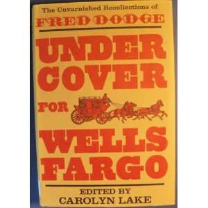Under Cover for Wells Fargo Fred Dodge  Books