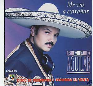 Pepe Aguilar ~ Me Vas A Extranar CD Rare Promo Latin~  
