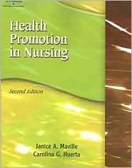 Health Promotion in Nursing, (1418020893), Janice A Maville, Textbooks 