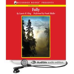    Folly (Audible Audio Edition) Laurie R. King, Frank Muller Books