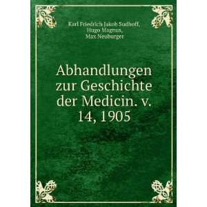   1905 Hugo Magnus, Max Neuburger Karl Friedrich Jakob Sudhoff Books
