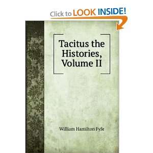    Tacitus the Histories, Volume II William Hamilton Fyfe Books
