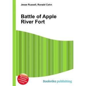  Battle of Apple River Fort Ronald Cohn Jesse Russell 