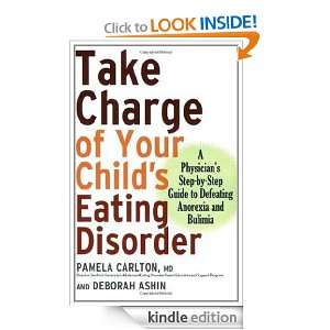 Take Charge of Your Childs Eating Disorder A Physicians Step by 