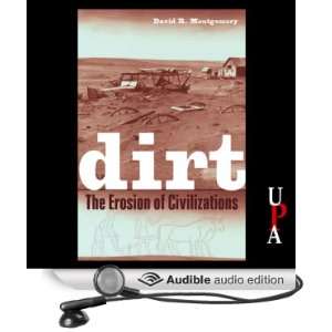  Dirt The Erosion of Civilizations (Audible Audio Edition 