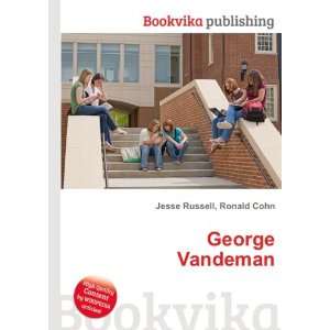  George Vandeman: Ronald Cohn Jesse Russell: Books