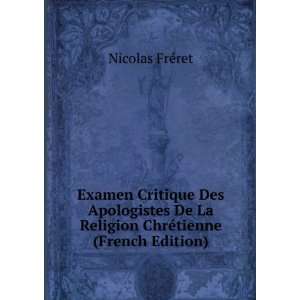  Examen critique des apologistes de la religion chrÃ 