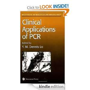 Clinical Applications of Pcr (Methods in Molecular Medicine): Y. M 