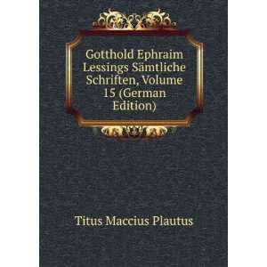  Gotthold Ephraim Lessings SÃ¤mtliche Schriften, Volume 