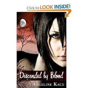 descended by blood vampire born trilogy 1 and over one