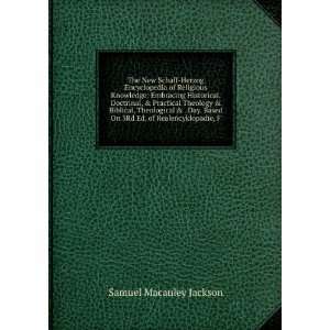   On 3Rd Ed. of Realencyklopadie, F Samuel Macauley Jackson Books