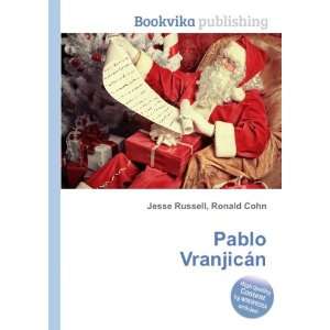  Pablo VranjicÃ¡n Ronald Cohn Jesse Russell Books