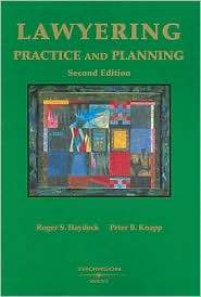 Lawyering Practice and Planning, (031414577X), Roger Haydock 